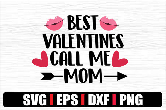 BEST VALENTINES CALL ME MOM