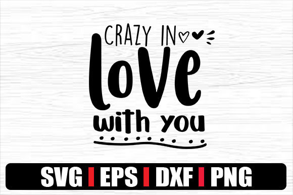 Crazy in Love with You: Graphics and Crafts