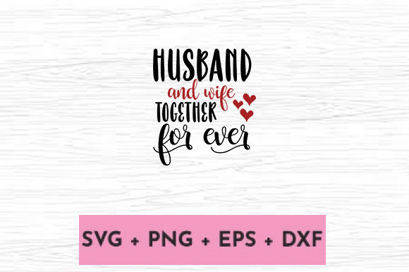 HUSBAND and WIFE TOGETHER for EVER Graphics and Crafts