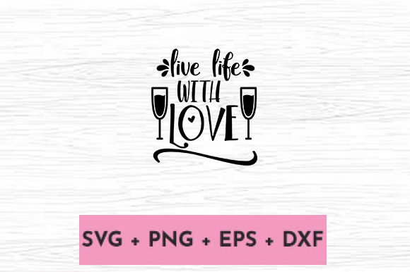 LIVE LIFE with LOVE Graphics & Crafts