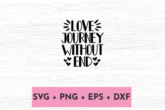 LOVE JOURNEY WITHOUT END