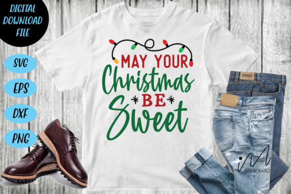 May Your Christmas Be Sweet SVG Graphics for Crafts