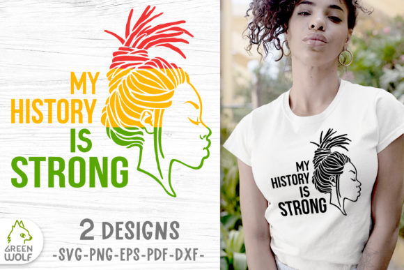 My History is Strong: Graphics and Crafts with Purpose